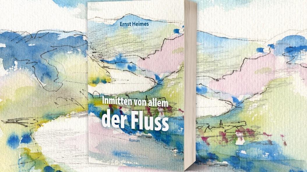 Ernst Heimes_Inmitten von allem der Fluss